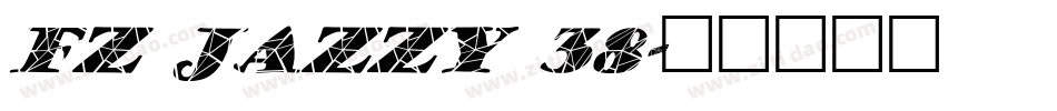 FZ JAZZY 38字体转换